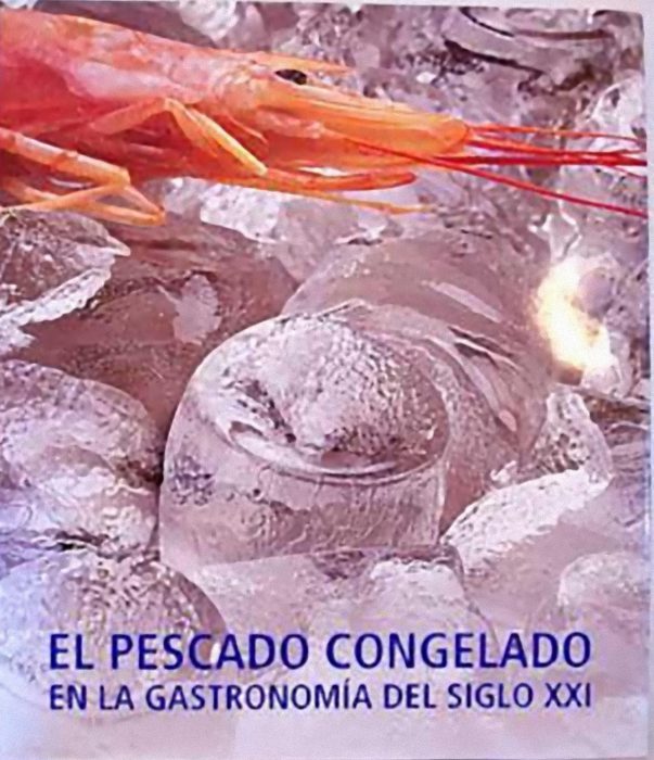 El pescado congelado en la gastronomía del siglo XXI