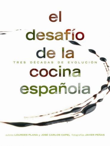 El desafío de la cocina española: Tres décadas de evolución