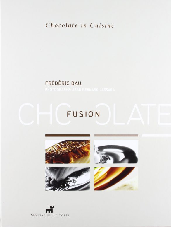 Fusion Chocolate de Frédéric Bau