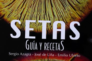 "Setas, Guía y Recetas"