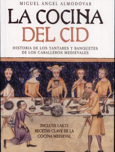 La Cocina del Cid, de Miguel Angel Almodovar