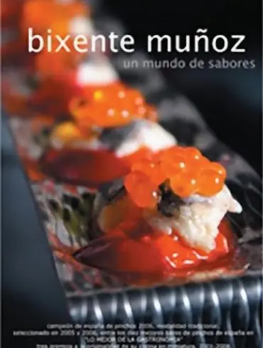 Un mundo de Sabores, por Bixente Muñoz