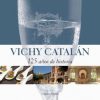 125 Aniversario de Vichy Catalán