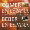Comer en España, Beber en España, un viaje culinario región a región
