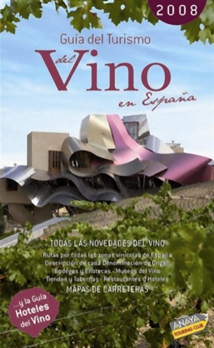 Guía del Turismo del Vino en España 2008