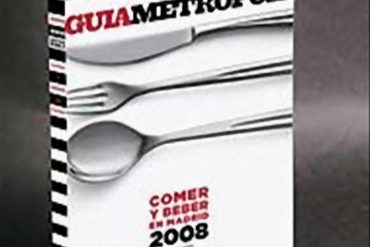 Guía Metrópoli "Comer y beber en Madrid 2008"