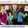 Día Mundial Contra el Cáncer, queremos vivir sin humo