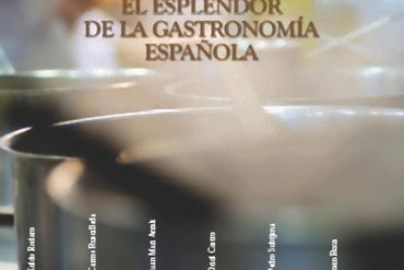 "El esplendor de la gastronomía española”