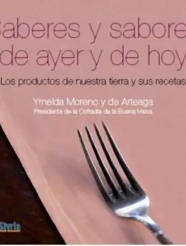 Saberes y sabores de ayer y de hoy