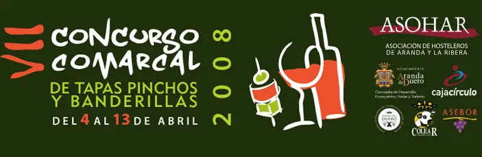 VII Concurso Comarcal de Tapas, Pinchos y Banderillas de Aranda de Duero VII Concurso Comarcal de Tapas, Pinchos y Banderillas de Aranda de Duero