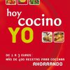 Hoy cocino yo. De 1 a 3 euros: más de 400 recetas para cocinar ahorrando