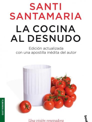 La cocina al desnudo de Santi Santamaria