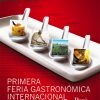 I Feria Gastronómica Internacional de Lima "Perú, Mucho Gusto"