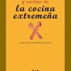 Libro Tradiciones, alimentos y recetas de la cocina extremeña