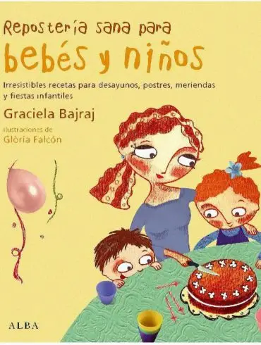 El libro de la Repostería sana para bebés y niños