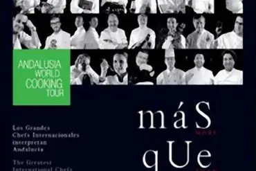Más que tapas, los grandes chefs internacionales interpretan Andalucía