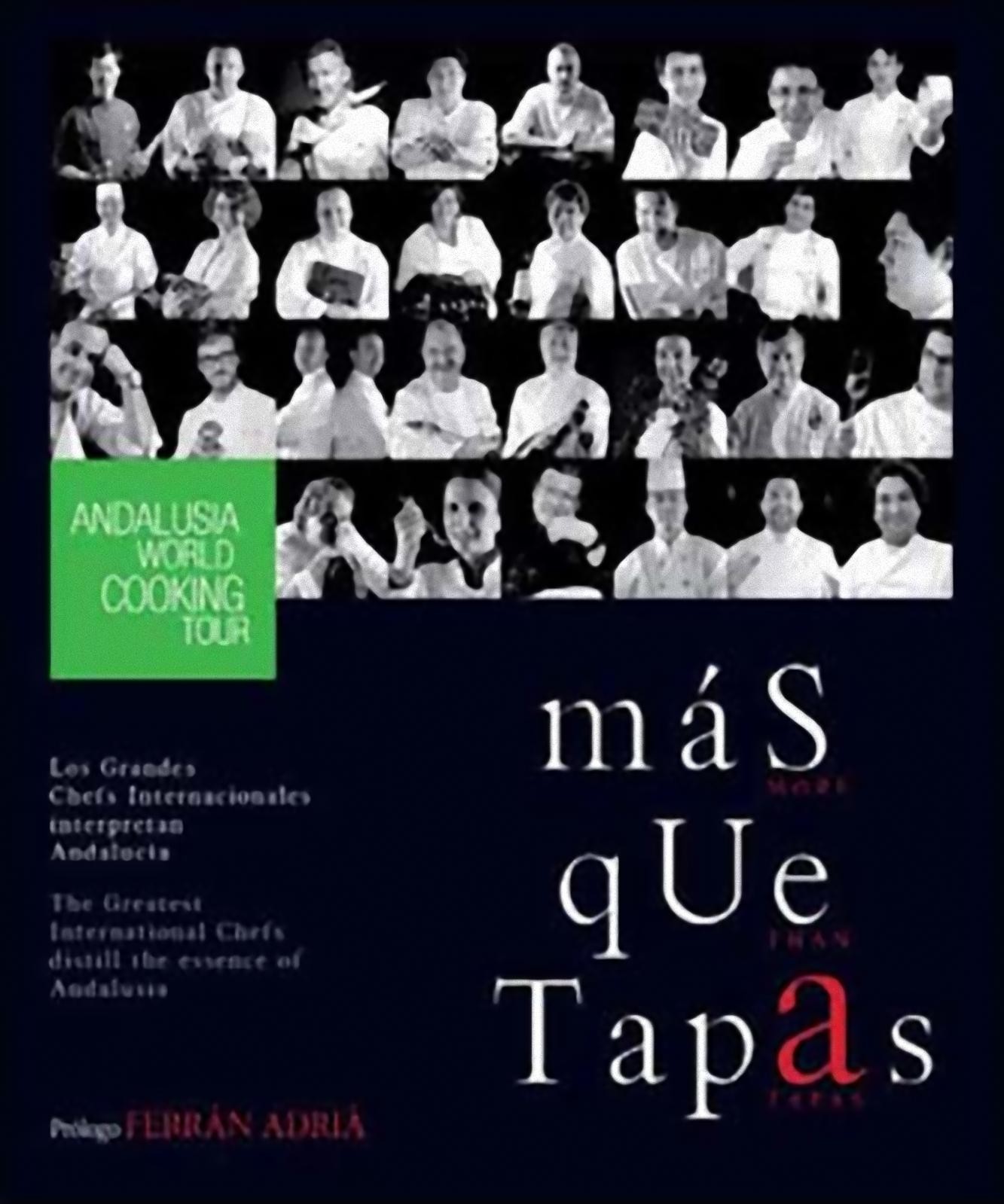 Más que tapas, los grandes chefs internacionales interpretan Andalucía