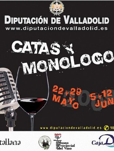 Catas y Monólogos en Valladolid (1)