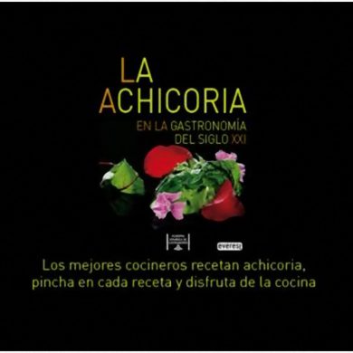 La Achicoria en la Gastronomía del Siglo XXI