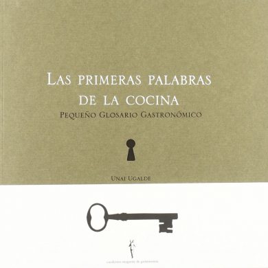 Cuadernos de Mugaritz: Las primeras palabras de la cocina