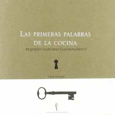 Cuadernos de Mugaritz: Las primeras palabras de la cocina