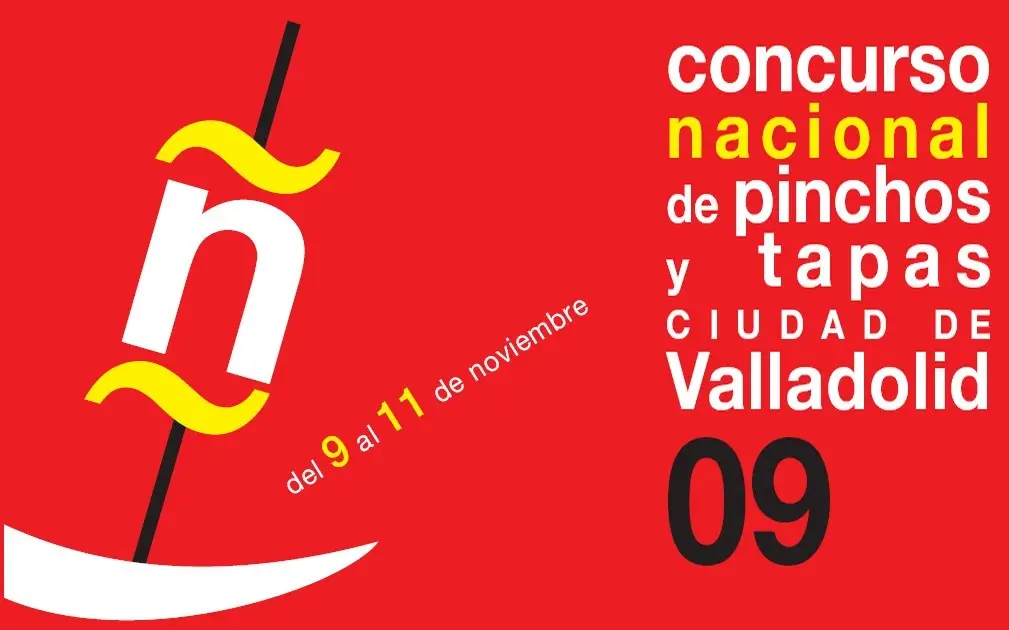 V Concurso Nacional de Pinchos y Tapas Ciudad de Valladolid 2009 V Concurso Nacional de Pinchos y Tapas Ciudad de Valladolid