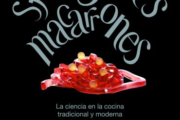 Sferificaciones y Macarrones