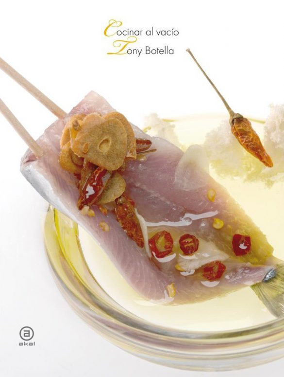 Cocinar al Vacío, un libro de Tony Botella