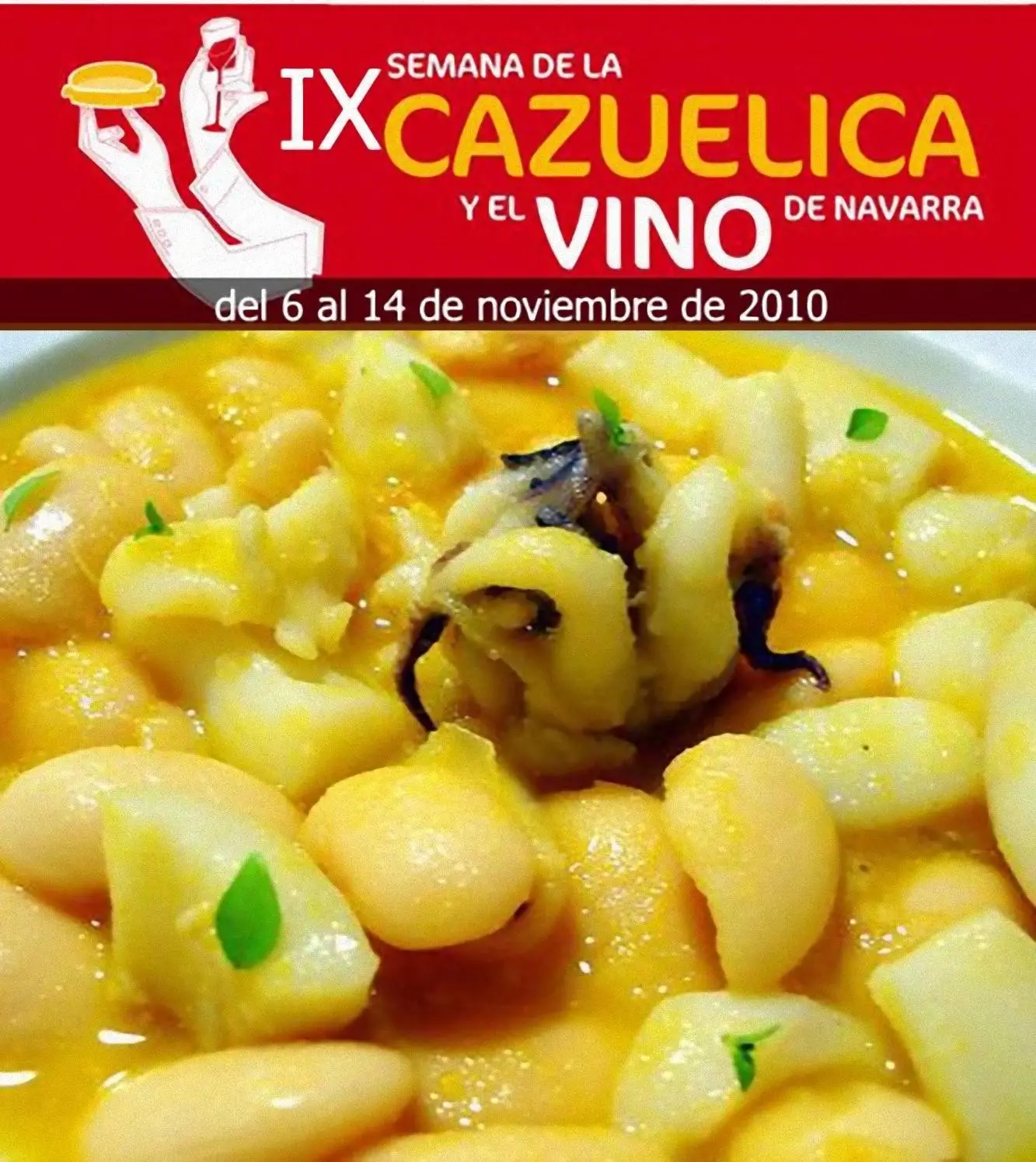 IX Semana de la Cazuelica y el Vino de Navarra IX Semana de la Cazuelica y el Vino de Navarra