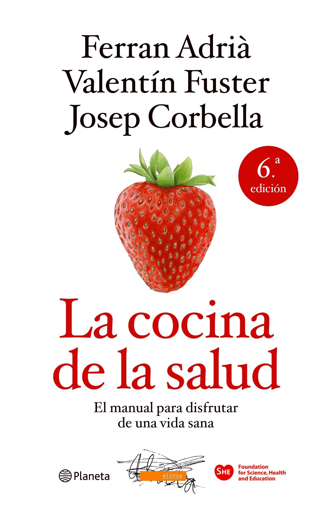 La Cocina De La Salud De Ferran Adrià Y Valentín Fuster