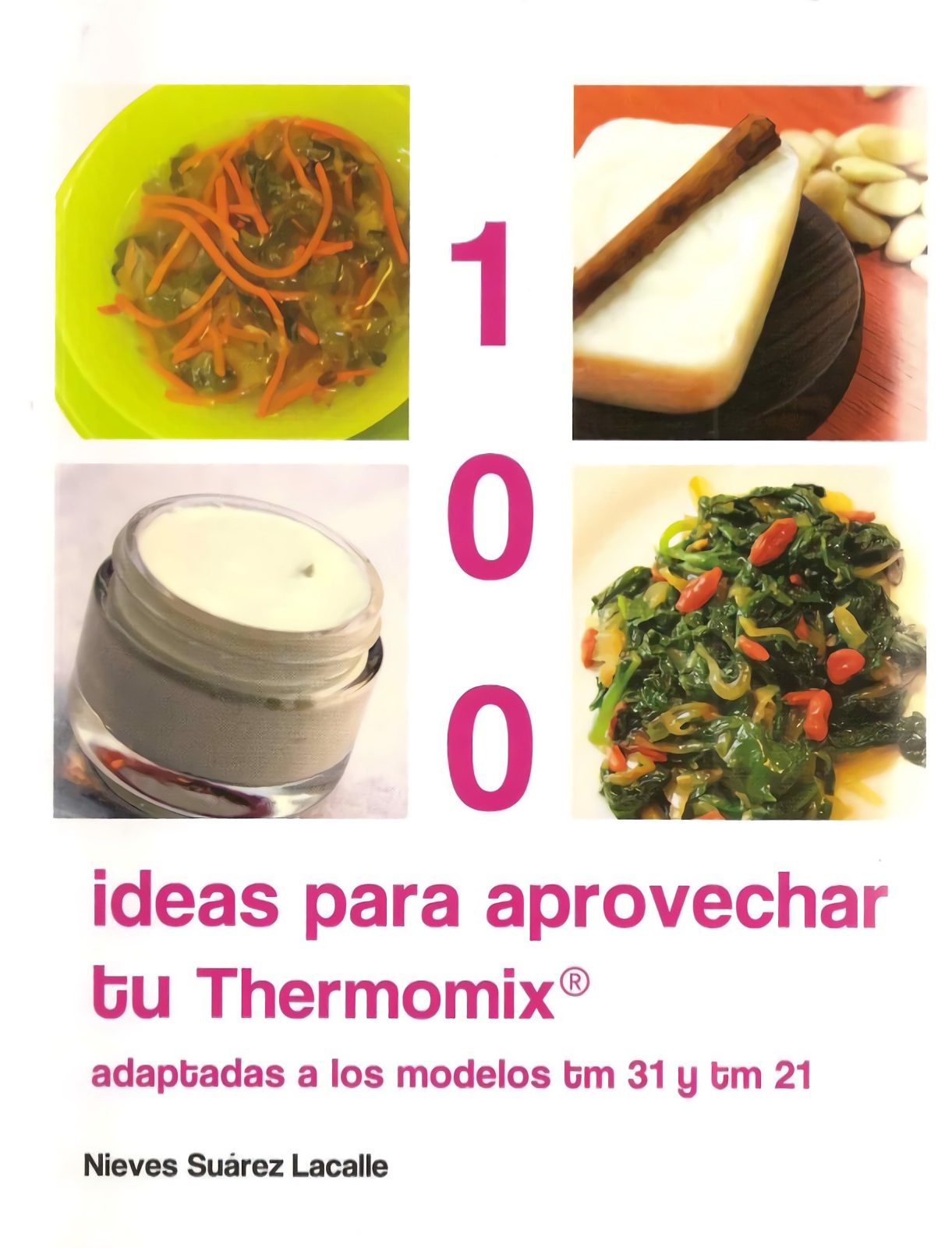 100 Ideas para aprovechar tu Thermomix