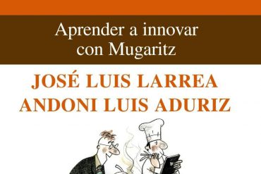 Innovación abierta y alta cocina: Aprender a innovar con Mugaritz