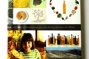 El "Asombroso, maravilloso, sabroso, curioso, sanísimo, histórico, artístico y fantástico mundo de los Aceites de Oliva”.