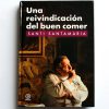 Santi Santamaria - Una reivindicación del buen comer