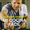 Mi Cocina fácil, las recetas de Gordon Ramsay