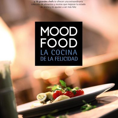 Mood Food. La cocina de la felicidad