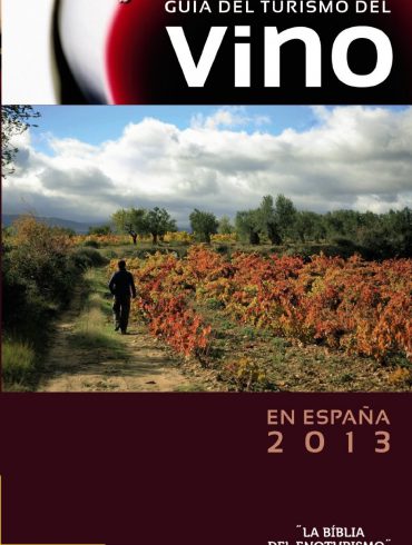 Guía del Turismo del Vino en España 2013