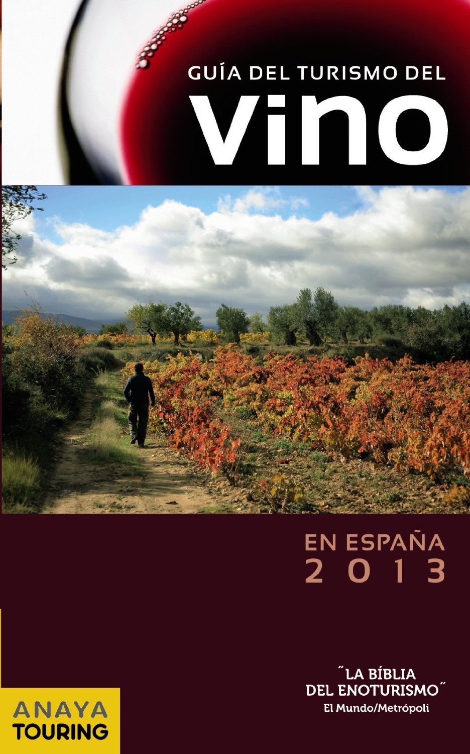 Guía del Turismo del Vino en España 2013