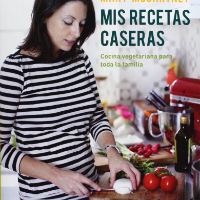 Portada de Mary McCartney, Mis recetas caseras