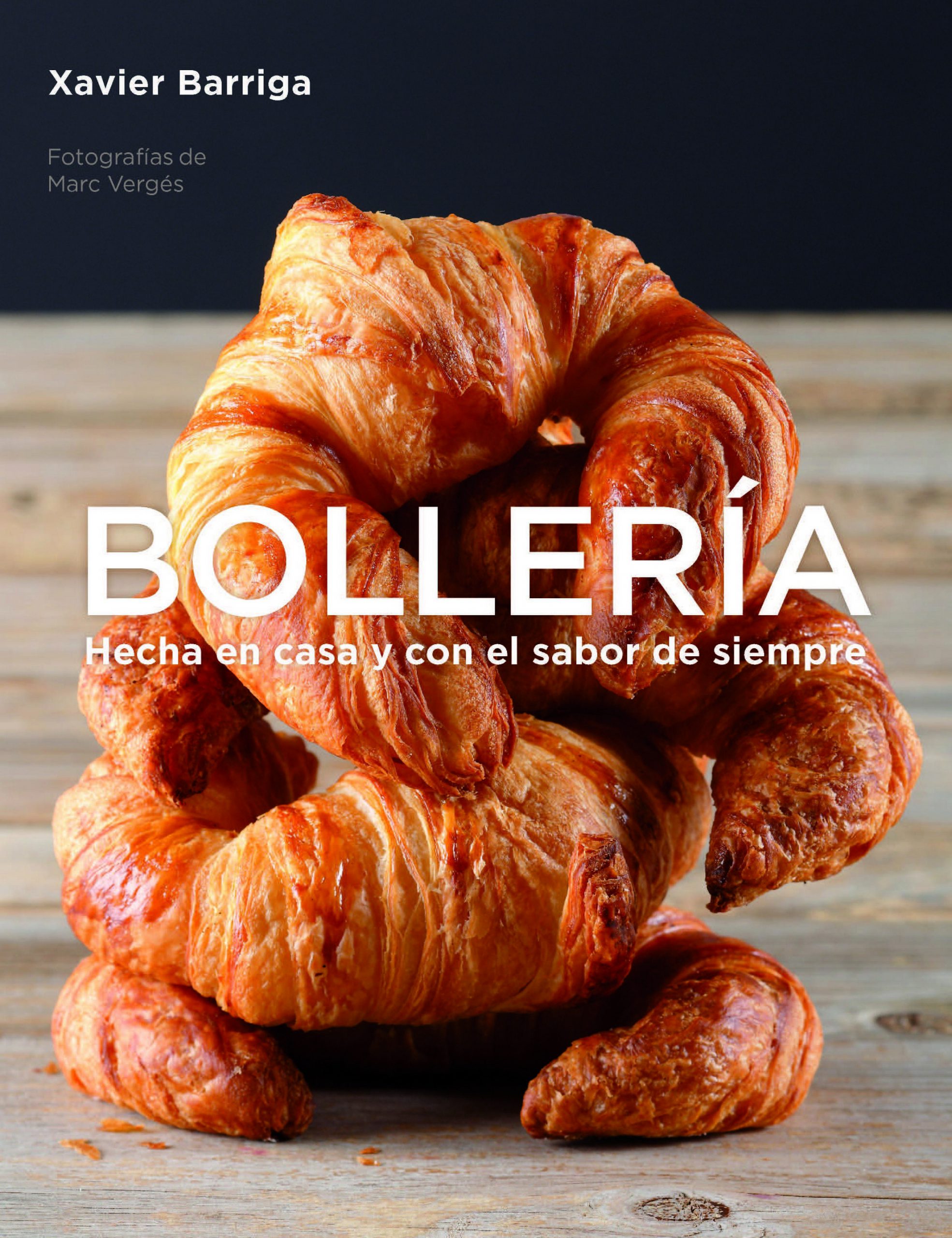 Bollería, libro de recetas de Xavier Barriga