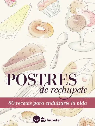 Postres de Rechupete