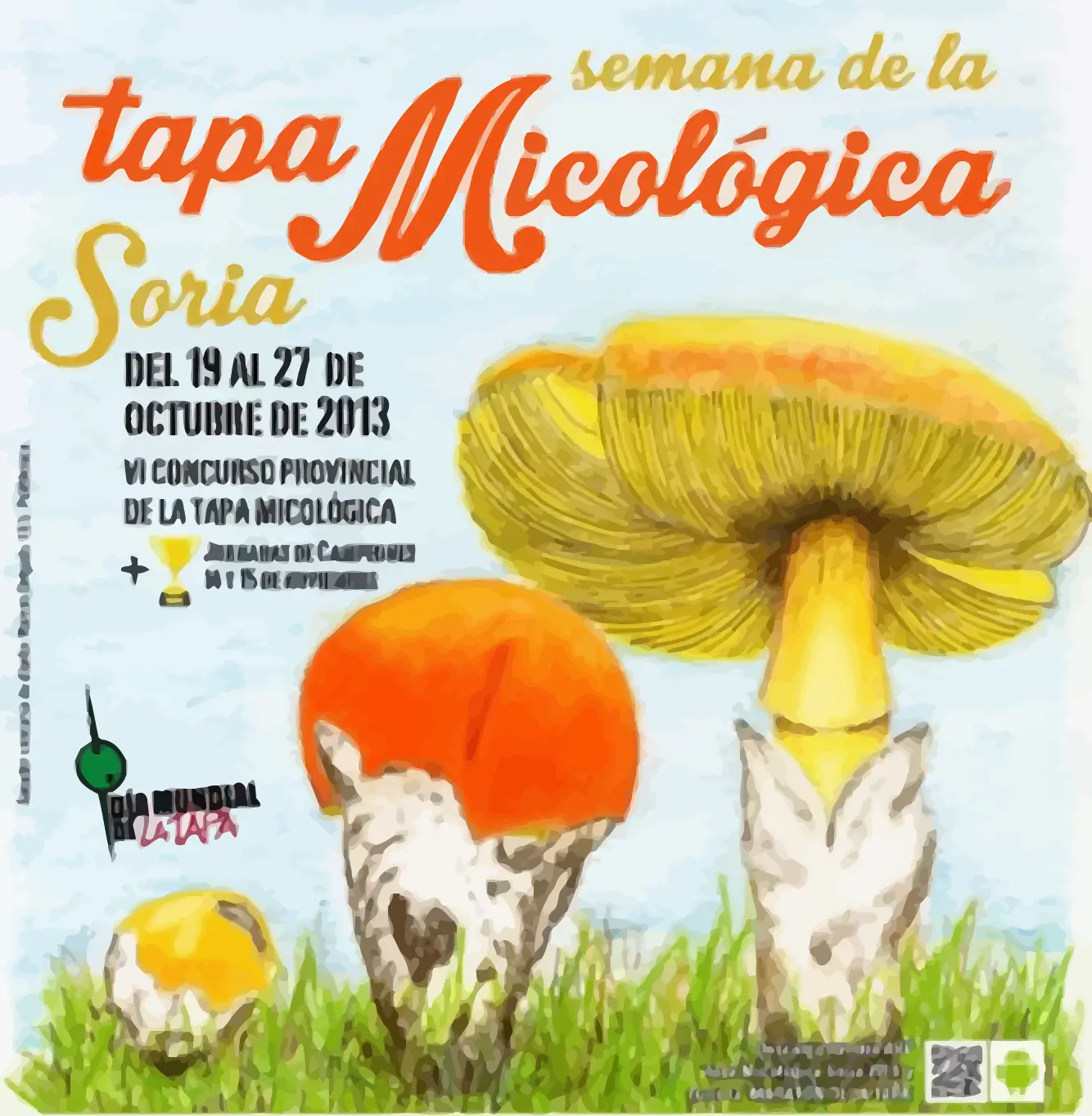 Cartel de la Semana de la Tapa Micológica de Soria 2013 artel de la Semana de la Tapa Micológica de Soria 2013