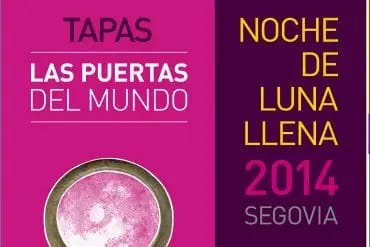 DE TAPAS POR SEGOVIA EN LA NOCHE DE LUNA LLENA