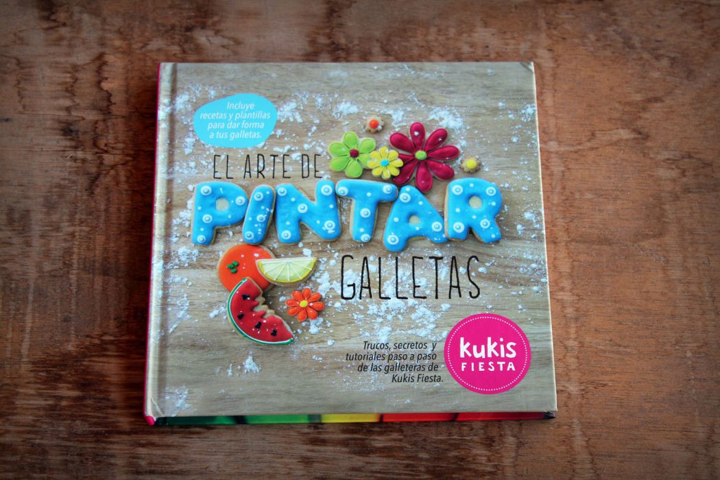 el arte de pintar galletas - libro recetas galletas decoradas