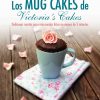 Los Mug Cakes de Victoria's Cake