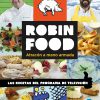 Robin Food: atracón a mano armada, libro de cocina