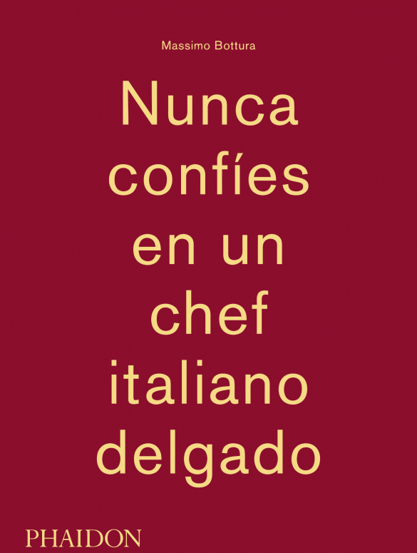 Massimo Bottura: Nunca confíes en un chef italiano delgado