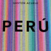 Perú, de Gastón Acurio
