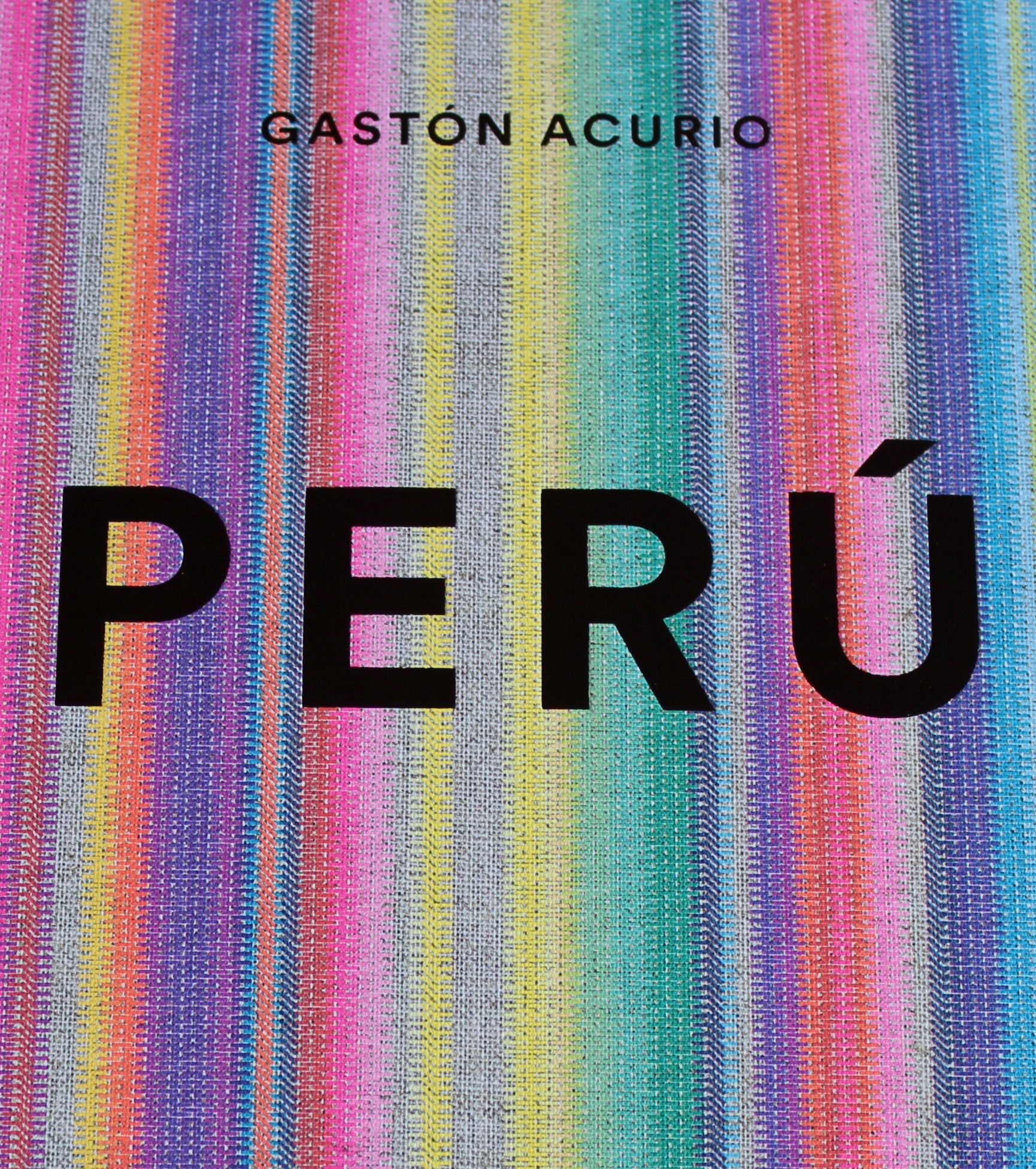 Perú, de Gastón Acurio