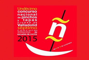 Concurso Nacional de Pinchos y Tapas Ciudad de Valladolid 2015